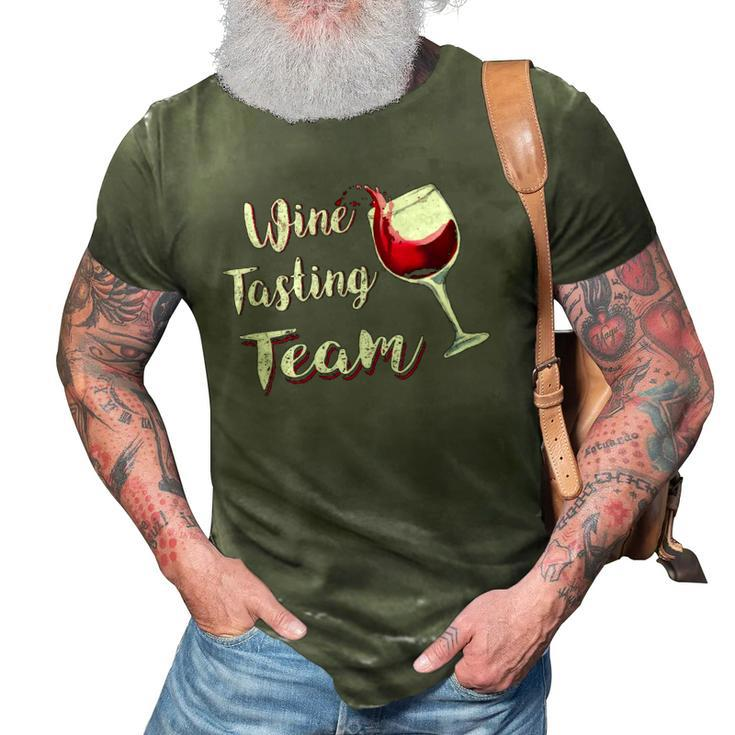 Womens Funny Wine Tasting Teamfor Men Women Need Wine Gifts 3D Print Casual Tshirt