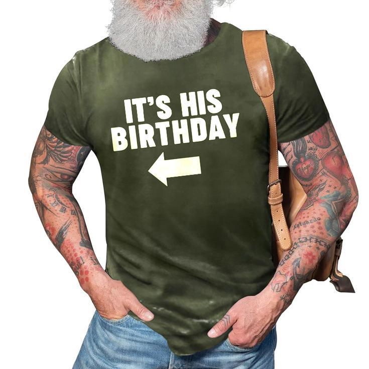 Womens Its His Birthday 3D Print Casual Tshirt