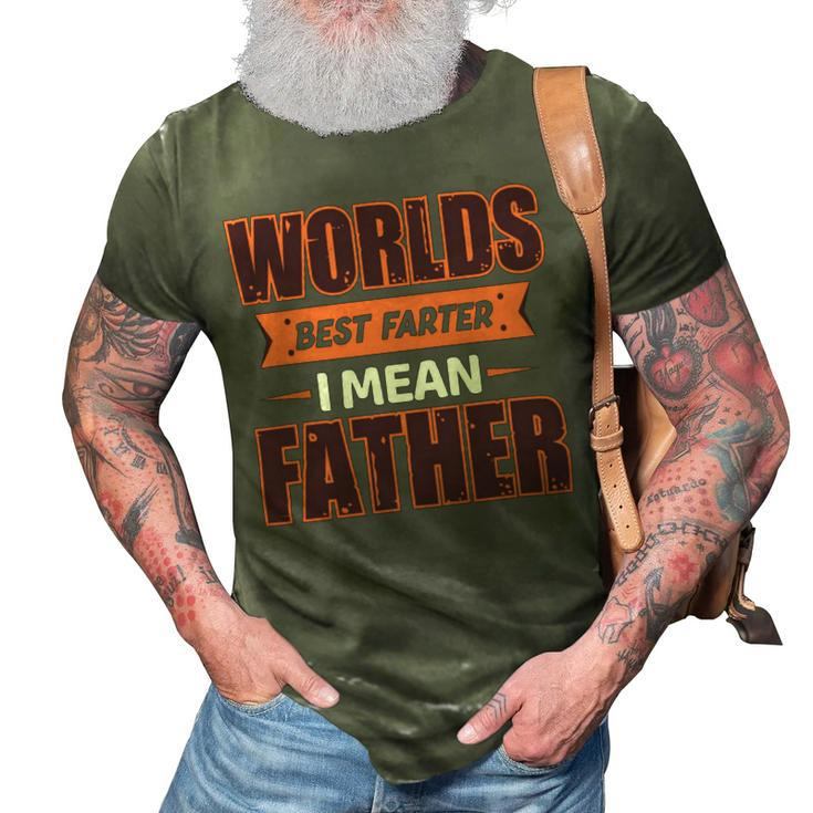 Worlds Best Farter Ever I Mean Father Fathers Day T Shirts 3D Print Casual Tshirt