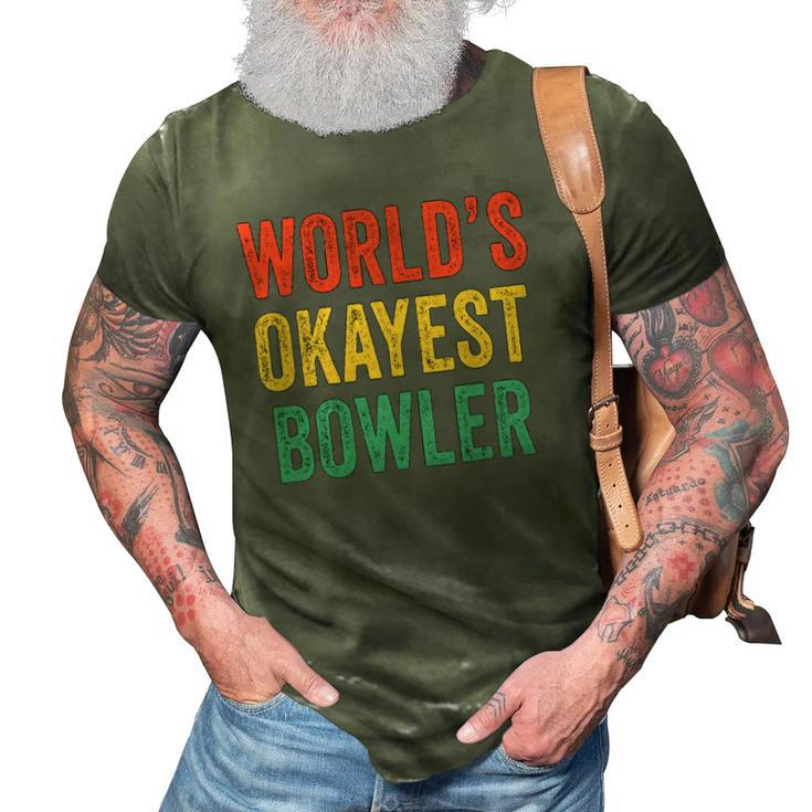 Worlds Okayest Bowler Funny Bowling Lover Vintage Retro 3D Print Casual Tshirt