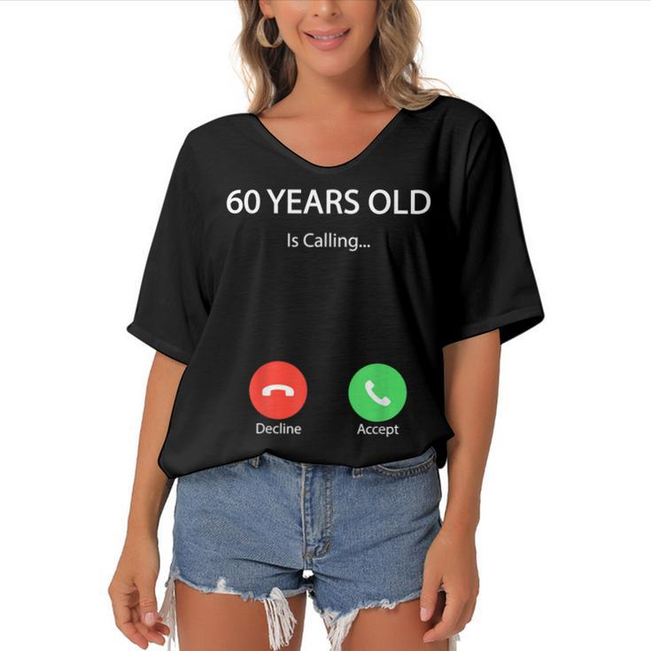 60 Years Old Is Calling Funny Cute Happy 60Th Birthday Party  Women's Bat Sleeves V-Neck Blouse