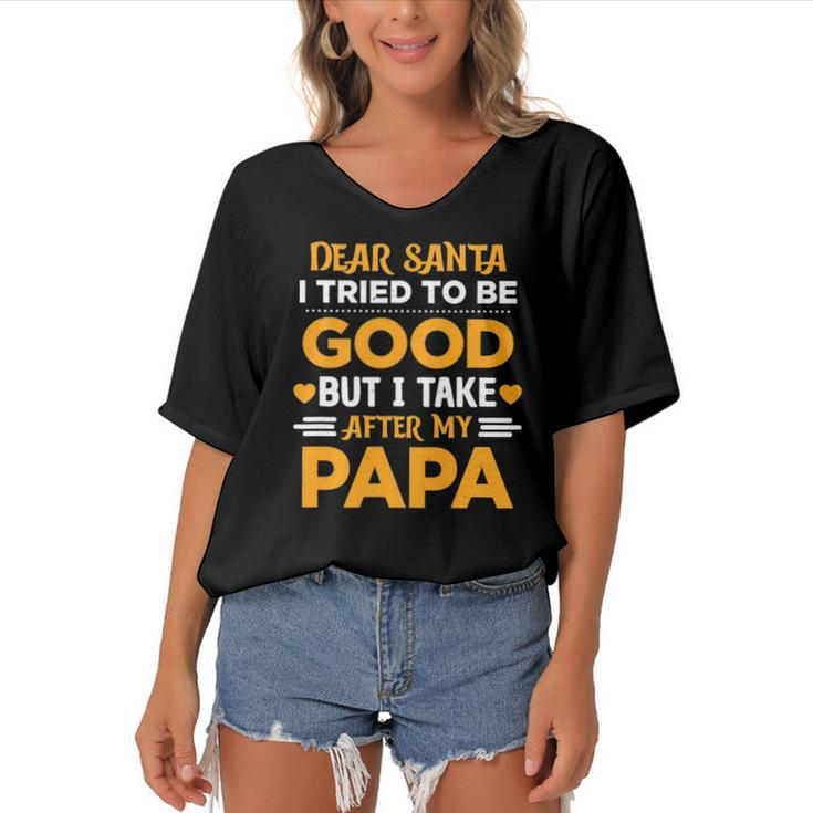 Dear Santa I Tried To Be Good But I Take After My Papa Women's Bat Sleeves V-Neck Blouse
