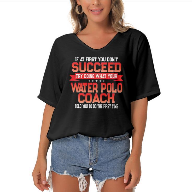 Fun Water Polo Coach Quote - Funny Coaches Saying Women's Bat Sleeves V-Neck Blouse