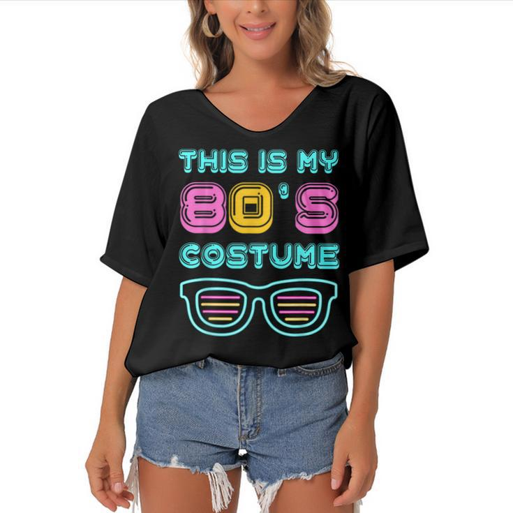 Funny 80S Lovers 1980S Party Retro This Is My 80S Costume  Women's Bat Sleeves V-Neck Blouse