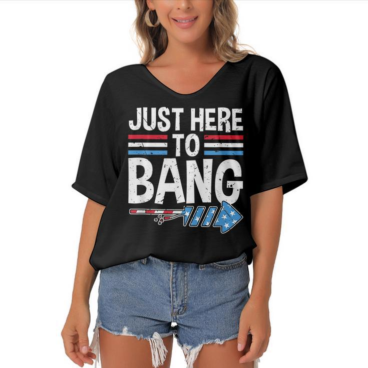 Funny Im Just Here To Bang 4Th Of July Patriotic  Women's Bat Sleeves V-Neck Blouse