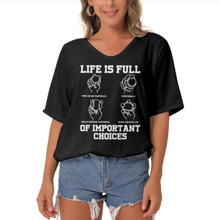 Funny Life Is Full Of Important Choices Types Of Baseball Women's Bat Sleeves V-Neck Blouse