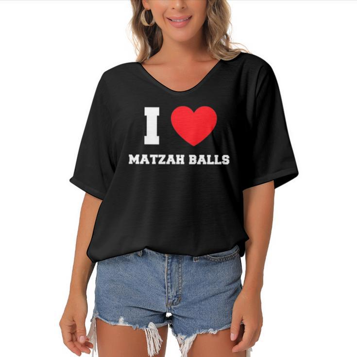 I Love Matzah Balls Lover Gift Women's Bat Sleeves V-Neck Blouse