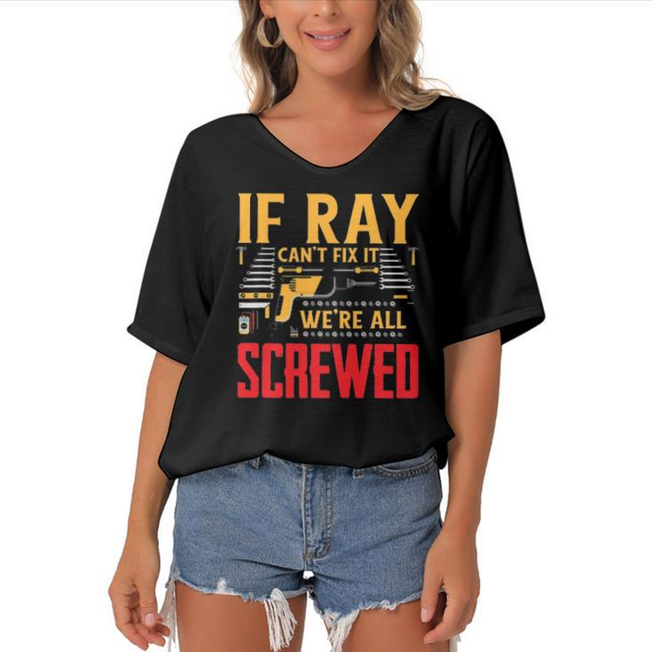 If Ray Cant Fix It Were All Screwed Name Women's Bat Sleeves V-Neck Blouse