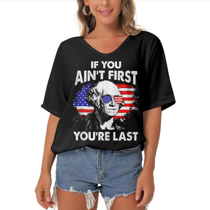If You Aint First Youre Last Funny 4Th Of July Patriotic  Women's Bat Sleeves V-Neck Blouse