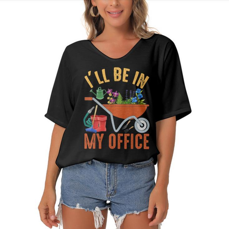 Ill Be In My Office Garden Funny Distressed Gardening  Women's Bat Sleeves V-Neck Blouse