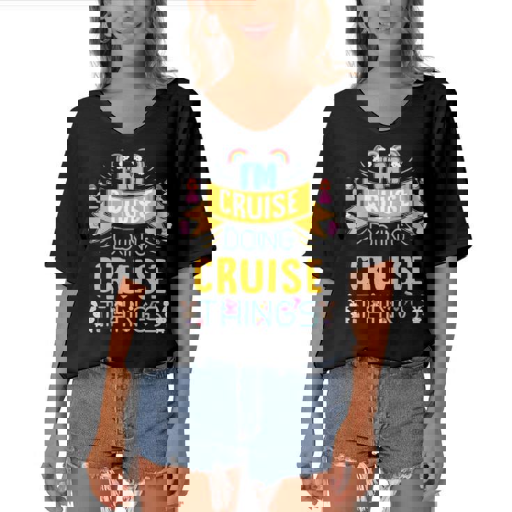 Im Cruise Doing Cruise Things Cruise Shirt  For Cruise  Women's Bat Sleeves V-Neck Blouse