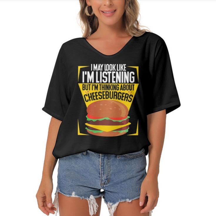 Im Not Listening But Im Thinking About Cheeseburgers  Women's Bat Sleeves V-Neck Blouse