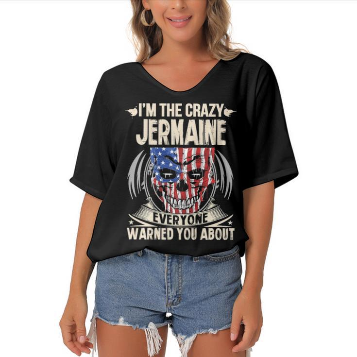 Jermaine Name Gift   Im The Crazy Jermaine Women's Bat Sleeves V-Neck Blouse
