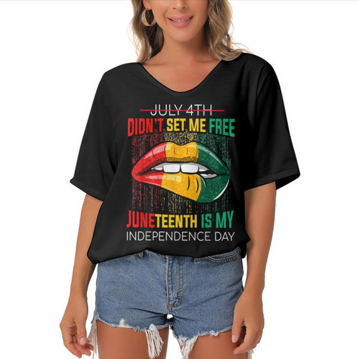 July 4Th Didnt Set Me Free Juneteenth Is My Independence Day V2 Women's Bat Sleeves V-Neck Blouse