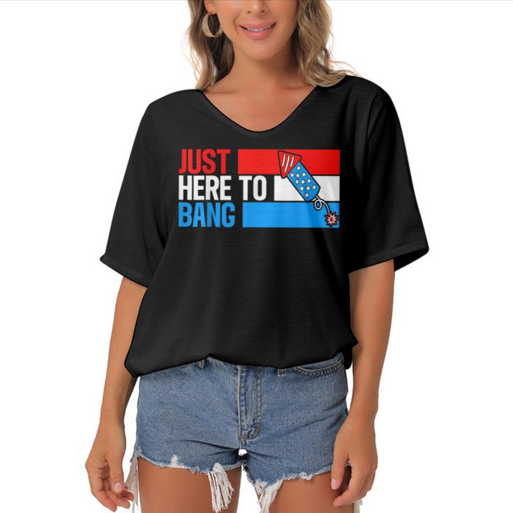 Just Here To Bang Fireworks Funny 4Th Of July  Women's Bat Sleeves V-Neck Blouse