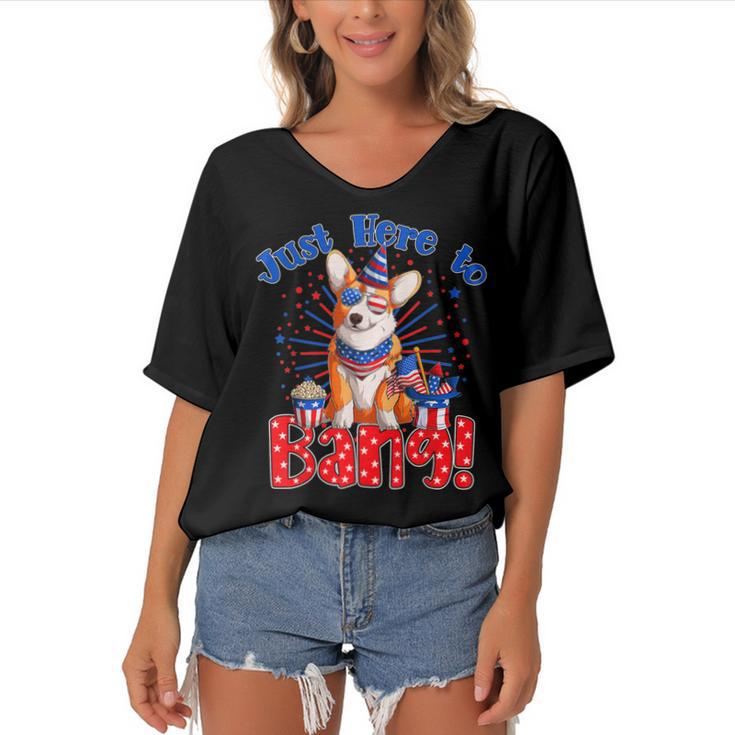 Just Here To Bang Funny Fourth Of July 4Th Of July Corgi  Women's Bat Sleeves V-Neck Blouse