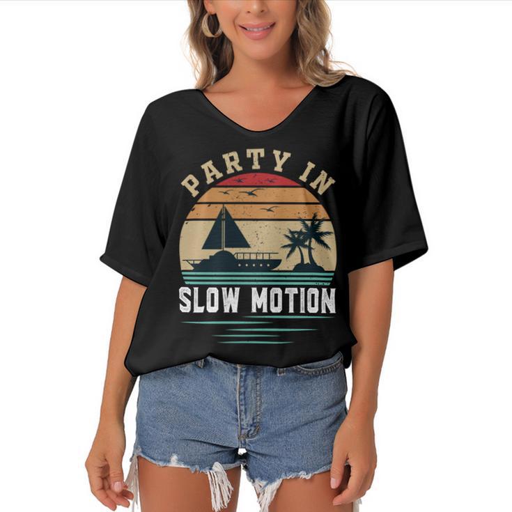 Party In Slow Motion Vintage  Funny Boating  Boating Gifts Women's Bat Sleeves V-Neck Blouse