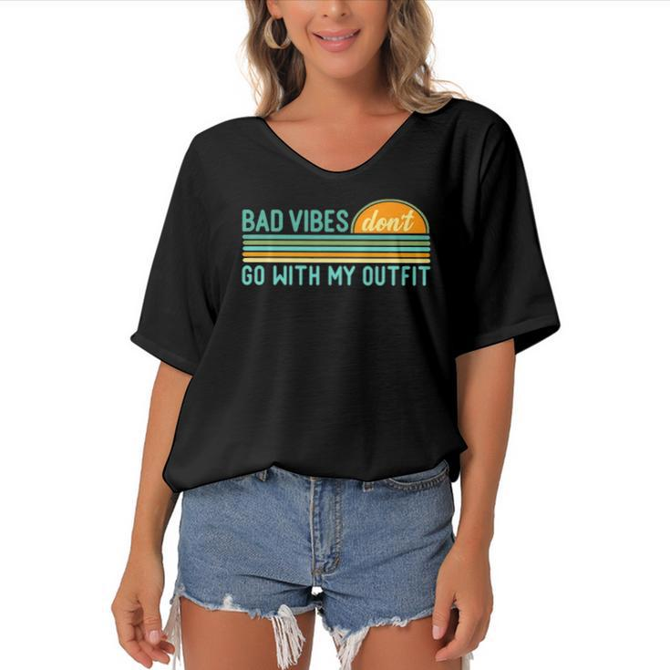 Positive Thinking Quote Bad Vibes Dont Go With My Outfit Women's Bat Sleeves V-Neck Blouse