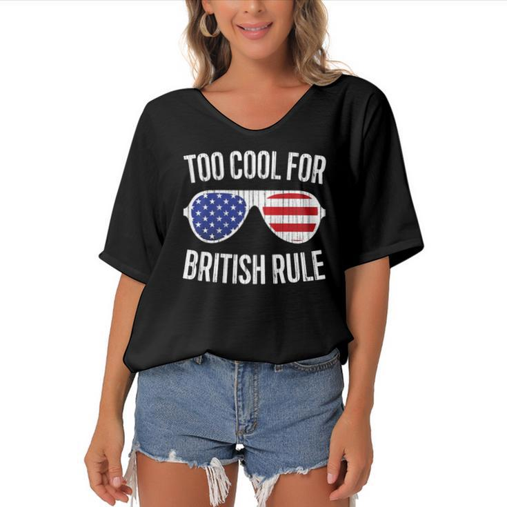 Too Cool For British Rule July 4Th Gift Women's Bat Sleeves V-Neck Blouse