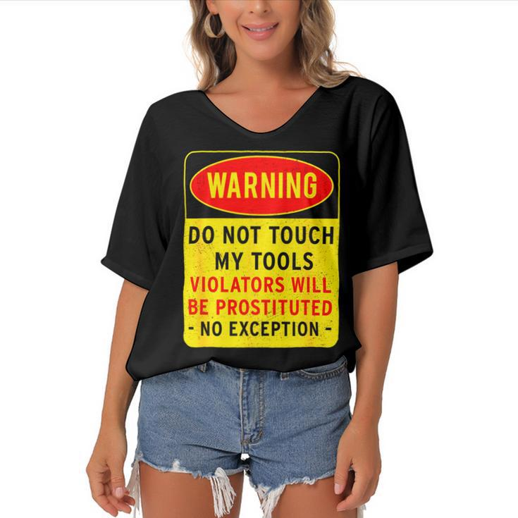 Warning Do Not Touch My Tools 197 Shirt Women's Bat Sleeves V-Neck Blouse