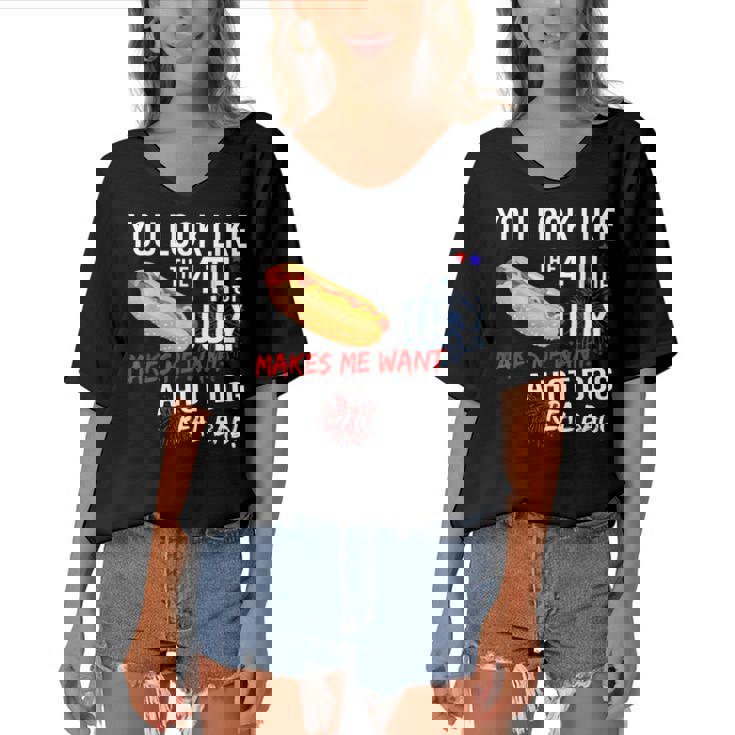 You Look Like 4Th Of July Makes Me Want A Hot Dogs Real Bad  Women's Bat Sleeves V-Neck Blouse