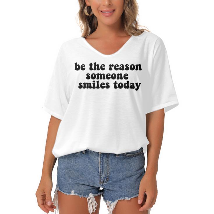 Be The Reason Smiles Today Women's Bat Sleeves V-Neck Blouse