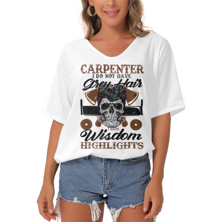 Carpenter I Do Not Have Grey Hair 289 Shirt Women's Bat Sleeves V-Neck Blouse