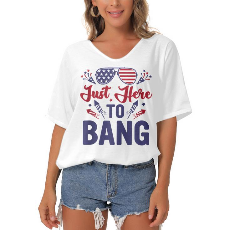 Funny Fourth Of July Just Here To Bang July 4Th  Women's Bat Sleeves V-Neck Blouse