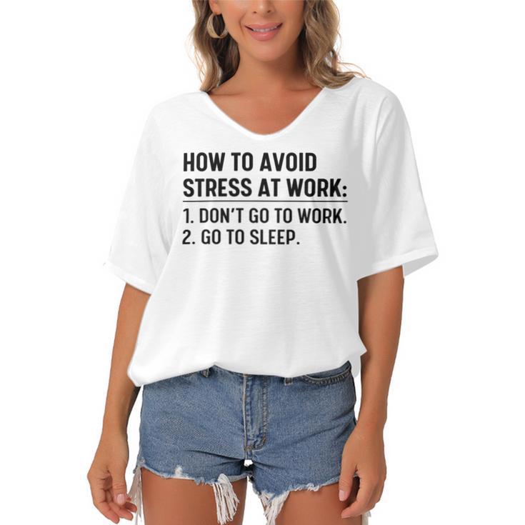 How To Avoid Stress At Work Dont Go To Work Women's Bat Sleeves V-Neck Blouse