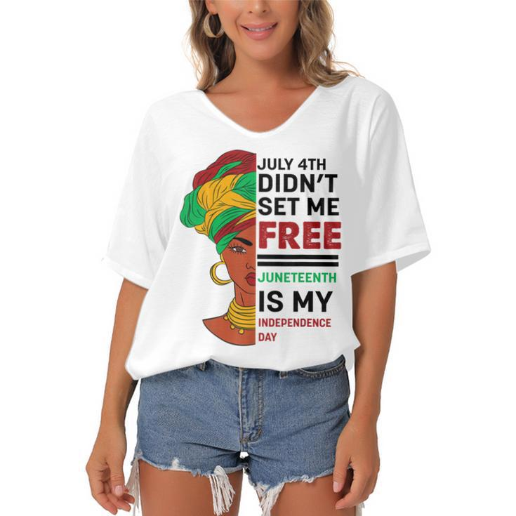 July 4Th Didnt Set Me Free Juneteenth Is My Independence Day V5  Women's Bat Sleeves V-Neck Blouse