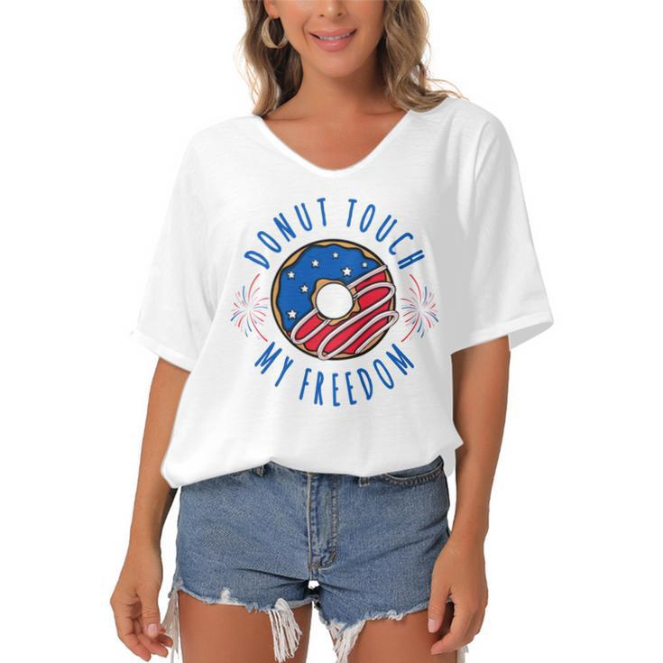 Kids Donut Touch My Freedom  Funny Fourth Of July  Women's Bat Sleeves V-Neck Blouse