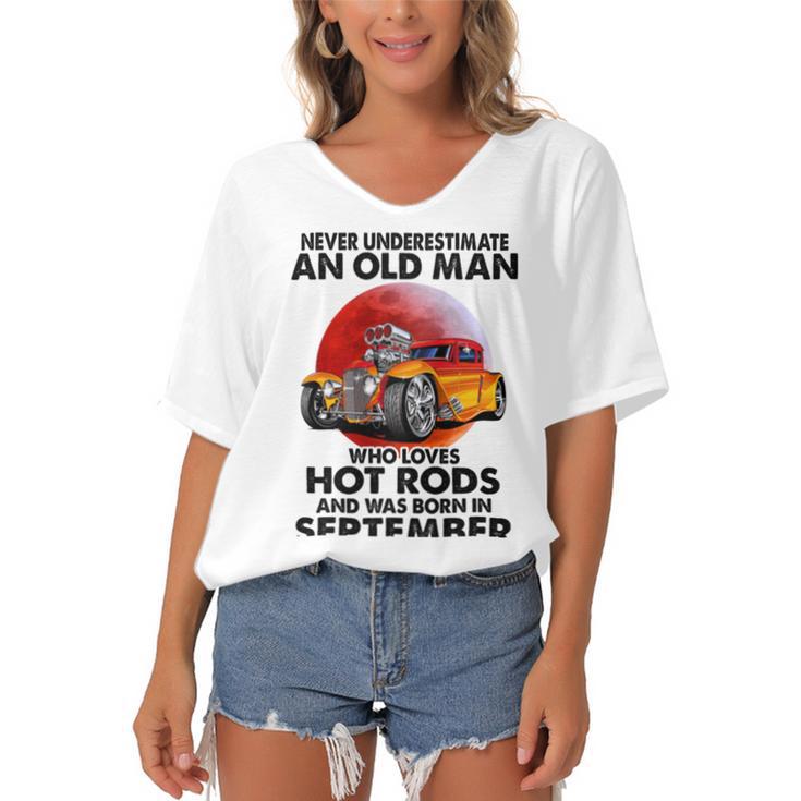 September Old Man Loves Hot Rods Never Underestimate An Old Man Who Loves Hot Rods And Was Born In Women's Bat Sleeves V-Neck Blouse