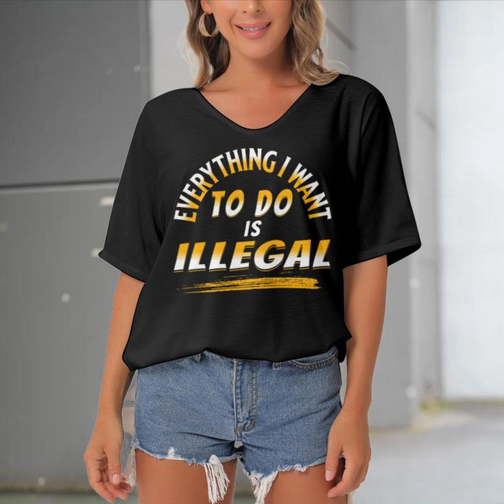 Everything I Want To Do Is Illegal V3 Women's Bat Sleeves V-Neck Blouse