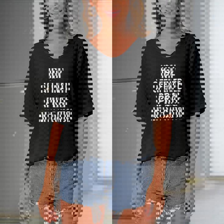 Highly Caffeinated Approach With Caution Funny Caffeine Women's Bat Sleeves V-Neck Blouse Highly Caffeinated Approach With Caution Funny Caffeine Women's Bat Sleeves V-Neck Blouse