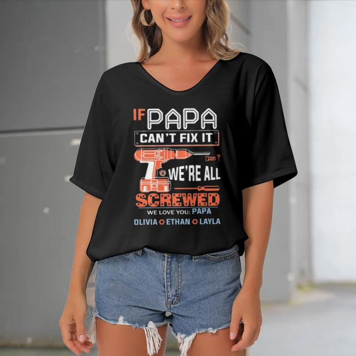 If Papa Cant Fix It Were All Screwed We Love You Papa Olivia Ethan Layla Women's Bat Sleeves V-Neck Blouse
