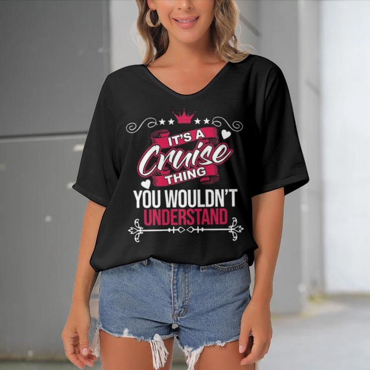 Its A Cruise Thing You Wouldnt UnderstandShirt Cruise Shirt For Cruise Women's Bat Sleeves V-Neck Blouse