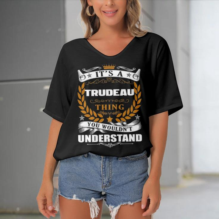 Its A Trudeau Thing You Wouldnt UnderstandShirt Trudeau Shirt For Trudeau Women's Bat Sleeves V-Neck Blouse