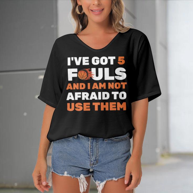 Ive Got 5 Fouls And I Am Not Afraid Basketball Player Cute Women's Bat Sleeves V-Neck Blouse