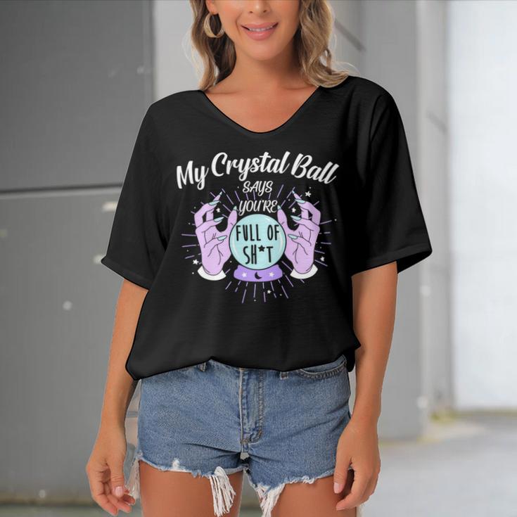 My Crystal Ball Says Youre Full Of Shit 505 Trending Shirt Women's Bat Sleeves V-Neck Blouse