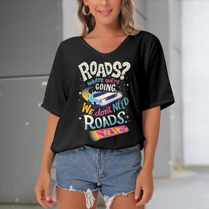 We Dont Need Roads 288 Trending Shirt Women's Bat Sleeves V-Neck Blouse