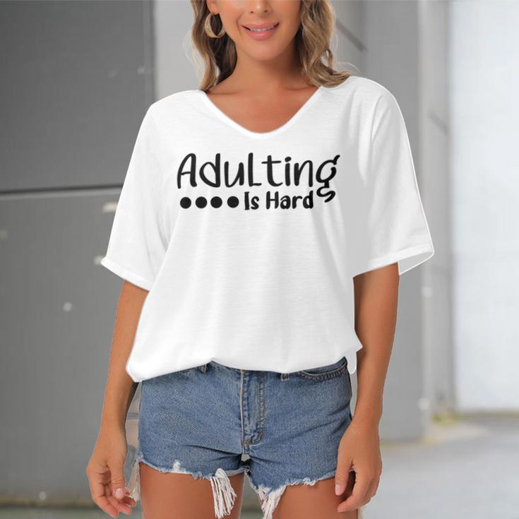 Adulting Is Hard Women's Bat Sleeves V-Neck Blouse