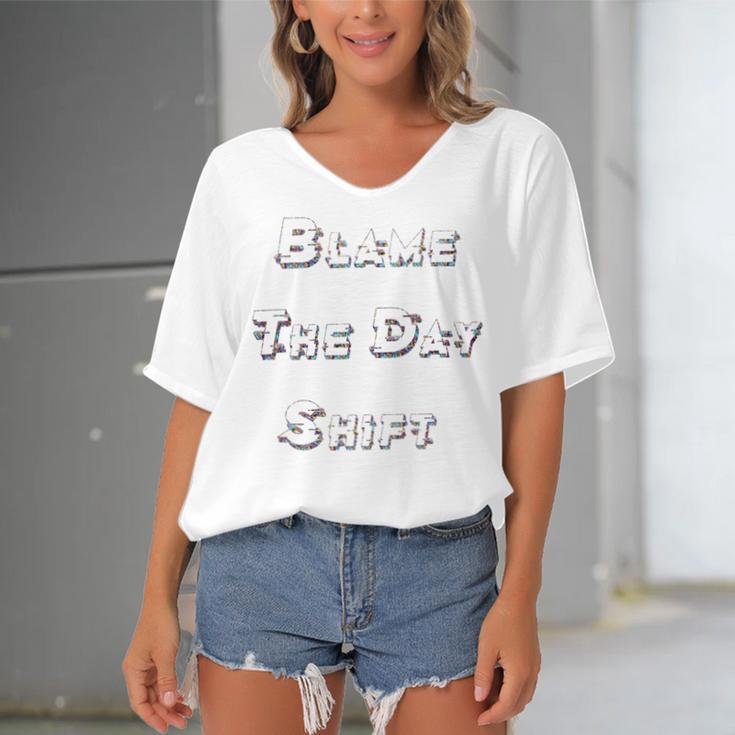 Blame The Day ShiftShirt For Night Shifters Women's Bat Sleeves V-Neck Blouse