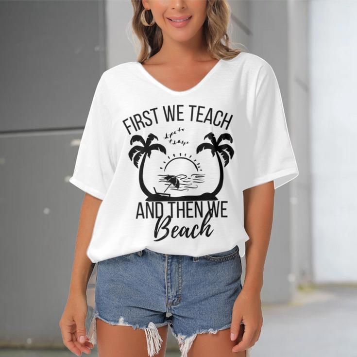 First We Teach And Then We Beach Women's Bat Sleeves V-Neck Blouse