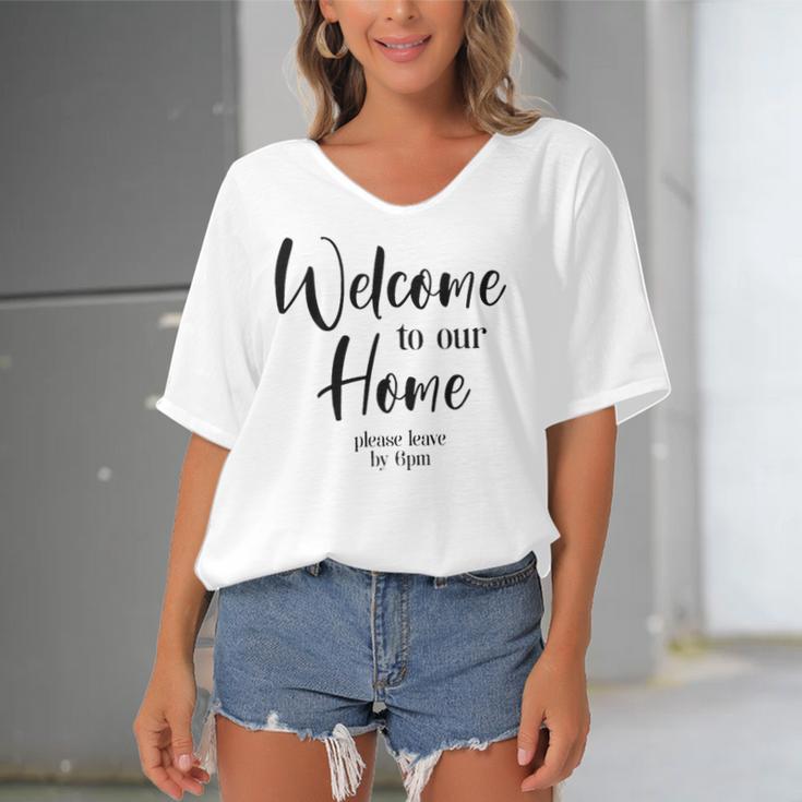 Funny Housewarming Home Accessories Welcome Please Leave By 9 Pm Sleeveless Top 435 Trending Shirt Women's Bat Sleeves V-Neck Blouse