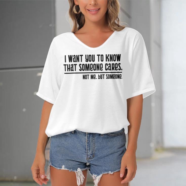 Funny I Want You To Know That Someone Cares Not Me But Someone V3 Women's Bat Sleeves V-Neck Blouse