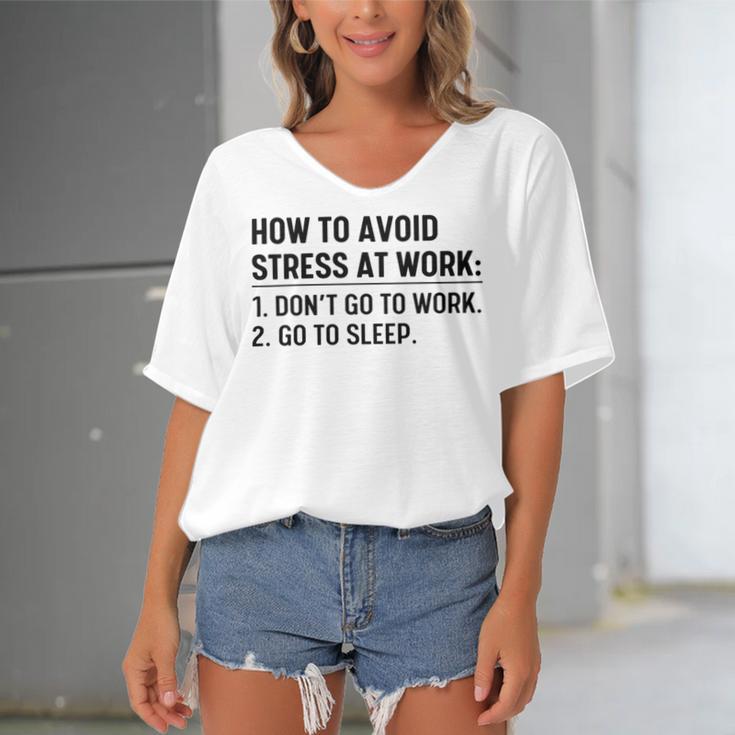 How To Avoid Stress At Work Dont Go To Work Women's Bat Sleeves V-Neck Blouse