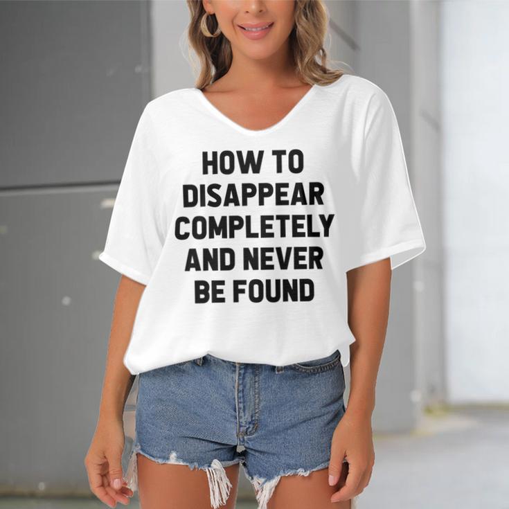 How To Disappear Completely And Never Be Found Women's Bat Sleeves V-Neck Blouse