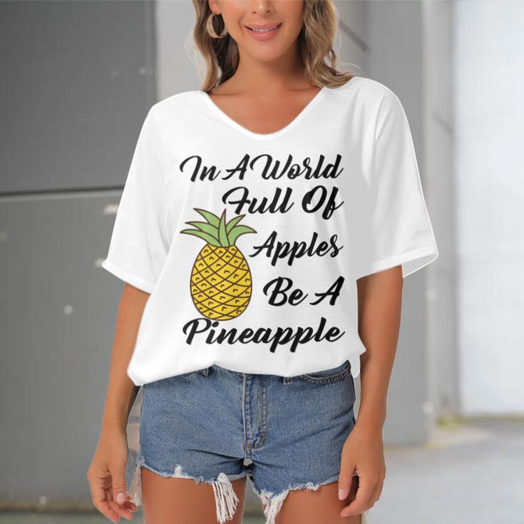 In A World Full Of Apples Be A Pineapple Funny Pineapple Gift Pineapple Lover Women's Bat Sleeves V-Neck Blouse