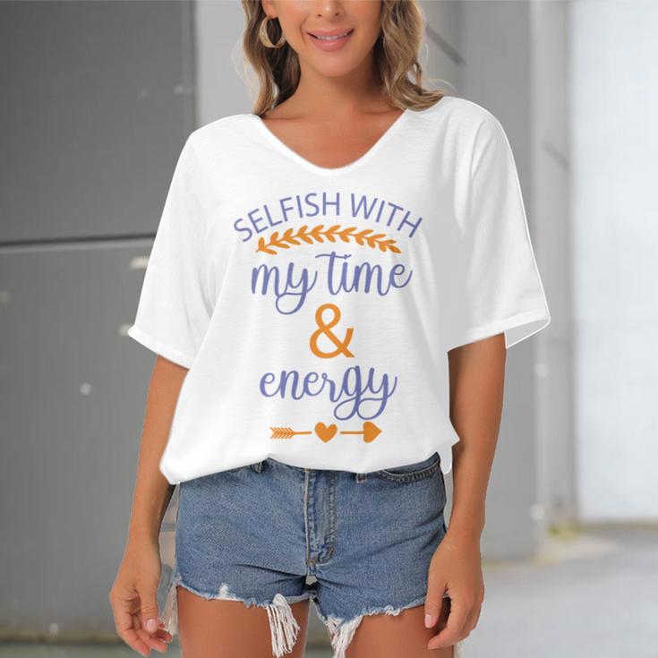 Selfish With My Time And Energy Women's Bat Sleeves V-Neck Blouse