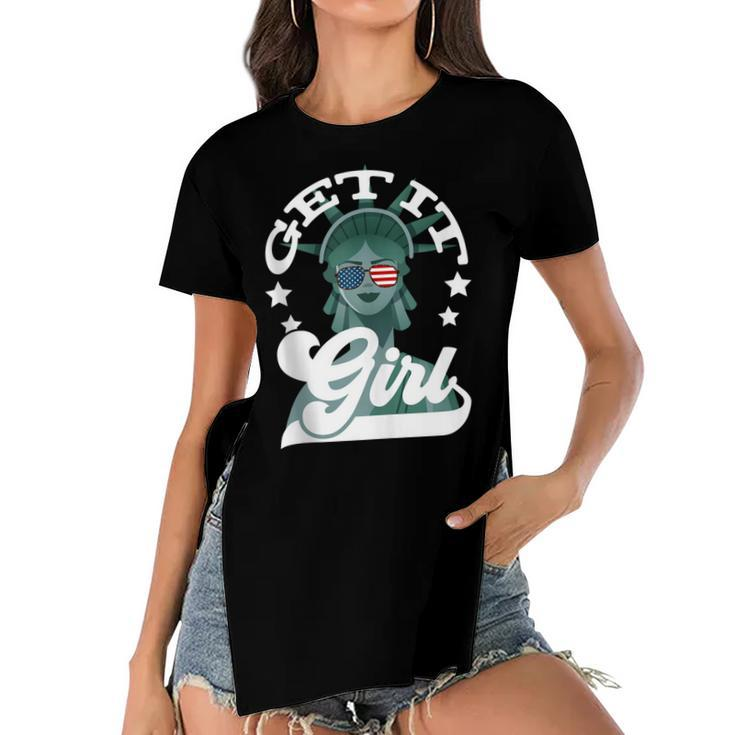 4Th Of July  Women Statue Of Liberty Get It Girl  Women's Short Sleeves T-shirt With Hem Split